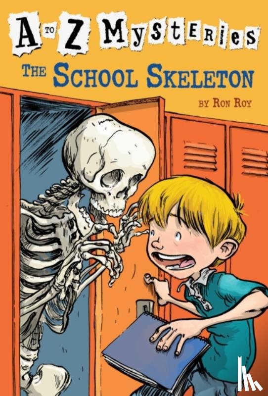 Roy, Ron - A to Z Mysteries: The School Skeleton