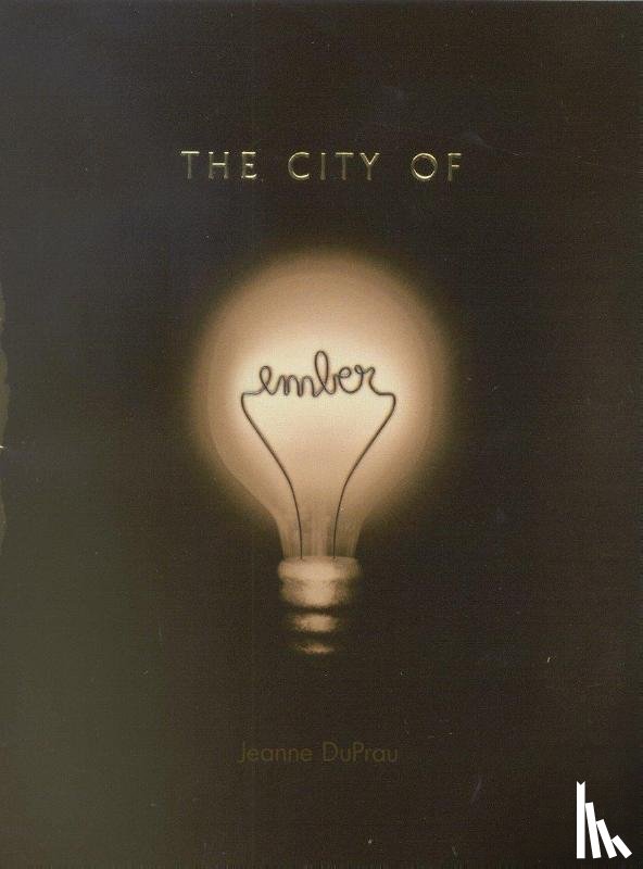 Duprau, Jeanne - Duprau, J: City of Ember