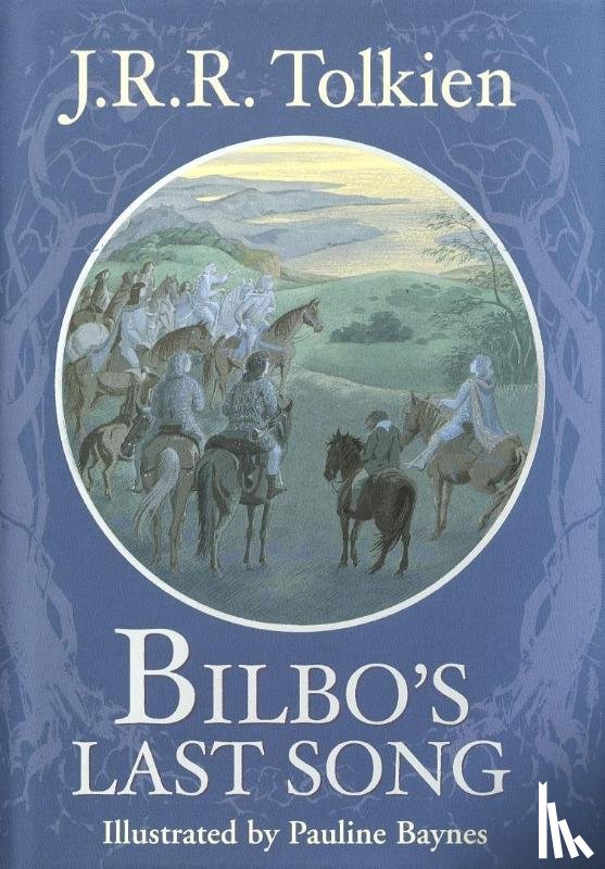 Tolkien, J R R - Tolkien, J: Bilbo's Last Song