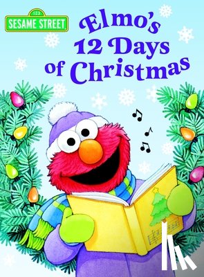Albee, Sarah - Elmo's 12 Days of Christmas (Sesame Street)