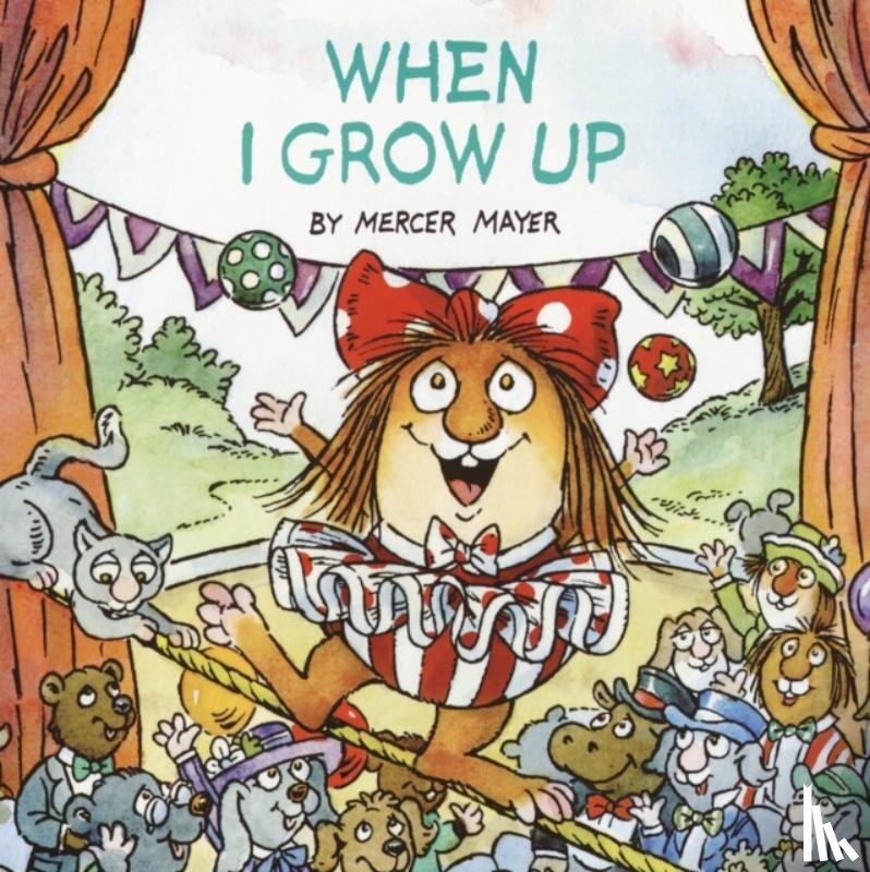Mayer, Mercer - When I Grow Up (Little Critter)