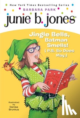 Park, Barbara - Junie B. Jones #25: Jingle Bells, Batman Smells! (P.S. So Does May.) [With Cut Out Ornament]