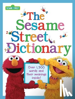 Hayward, Linda - The Sesame Street Dictionary (Sesame Street): Over 1,300 Words and Their Meanings Inside!