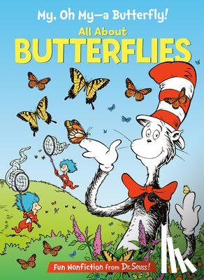 Rabe, Tish - My, Oh My--A Butterfly! All about Butterflies
