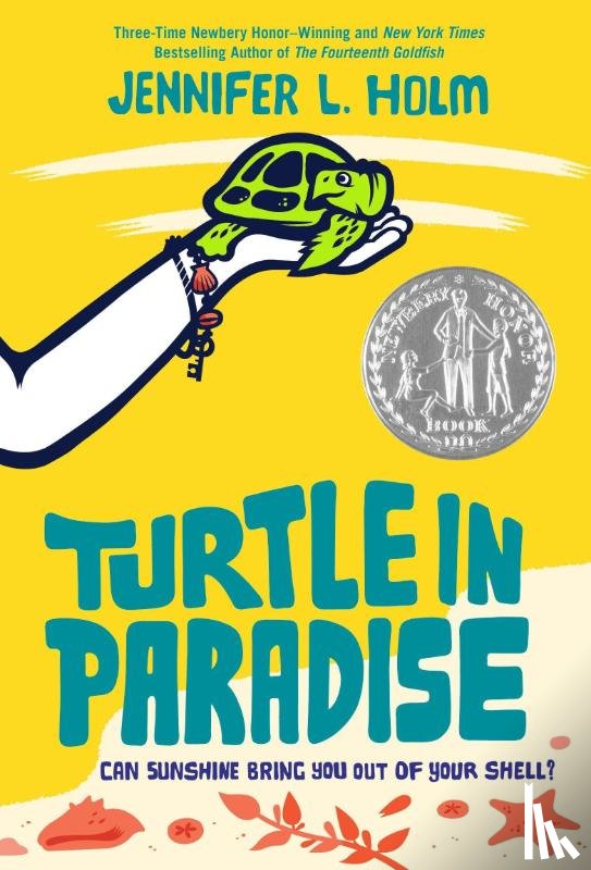 Holm, Jennifer L. - Turtle in Paradise