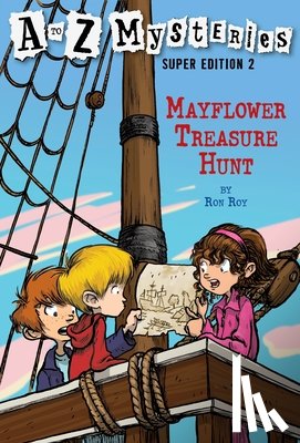 Roy, Ron - A to Z Mysteries Super Edition 2: Mayflower Treasure Hunt