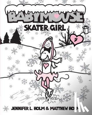 Holm, Jennifer L. - Babymouse #7: Skater Girl