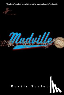 Scaletta, Kurtis - Mudville