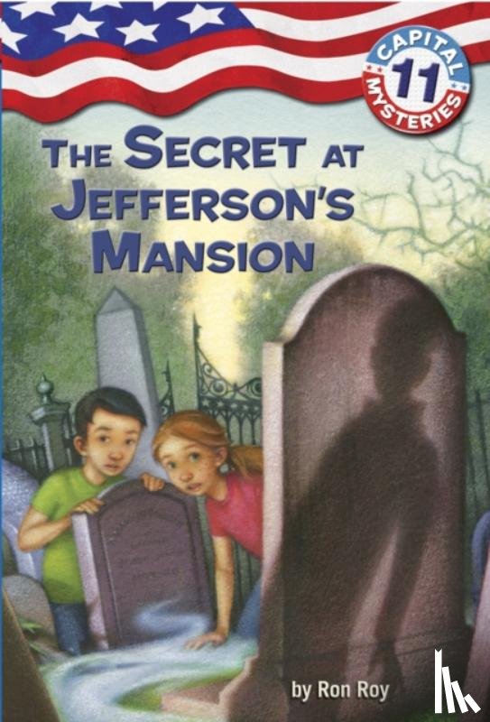 Roy, Ron - Capital Mysteries #11: The Secret at Jefferson's Mansion