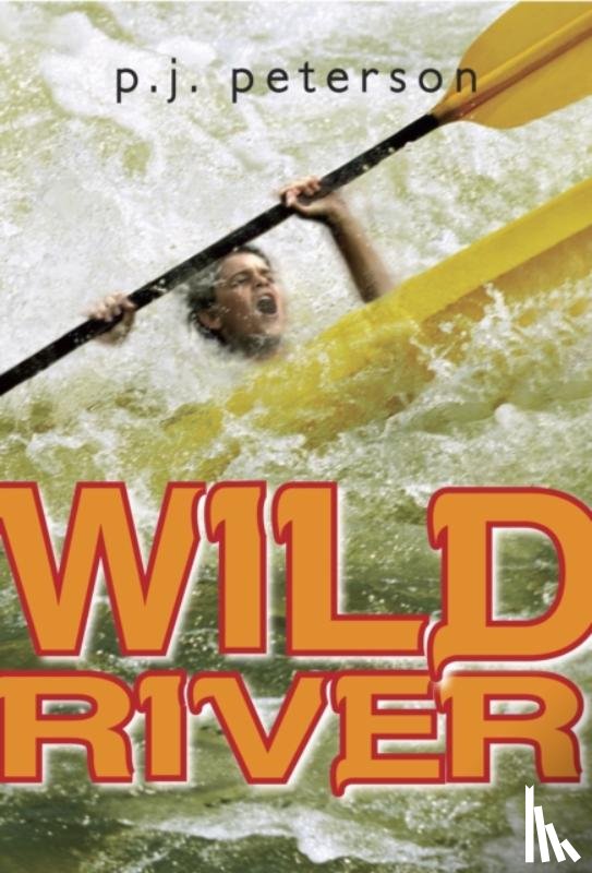 Petersen, P.J. - Wild River