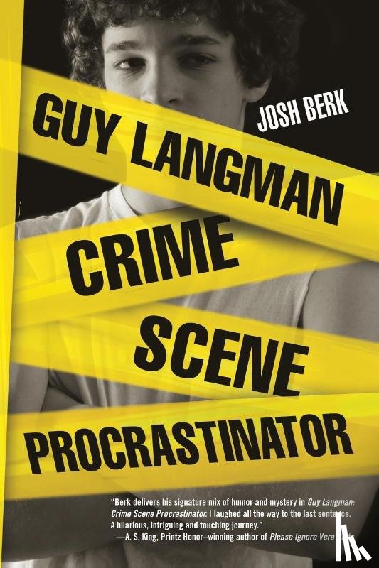 Berk, Josh - Guy Langman, Crime Scene Procrastinator