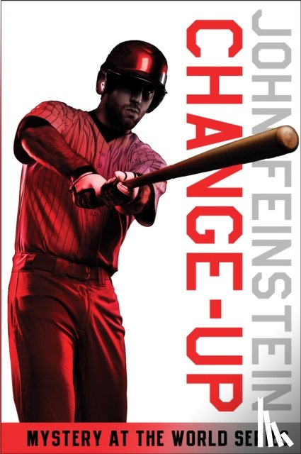 Feinstein, John - Change-Up: Mystery at the World Series (The Sports Beat, 4)