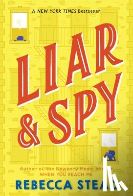 Stead, Rebecca - Stead, R: Liar & Spy