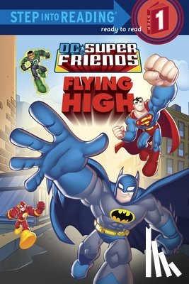 Eliopulos, Nick - Super Friends: Flying High (DC Super Friends)