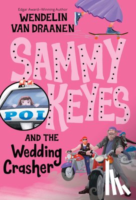 Draanen, Wendelin Van - Sammy Keyes and the Wedding Crasher