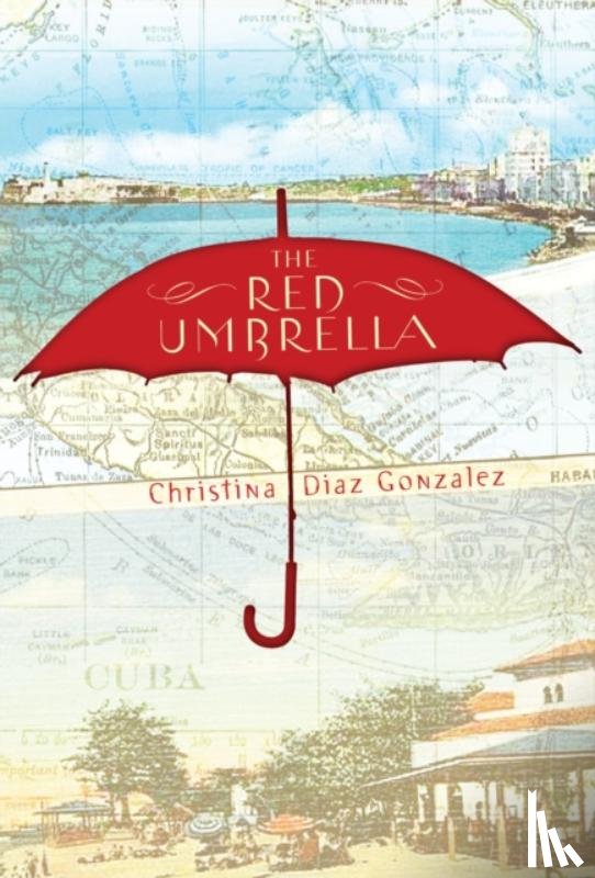 Gonzalez, Christina Diaz - The Red Umbrella