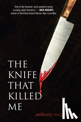 McGowan, Anthony - The Knife That Killed Me