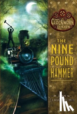 Bemis, John Claude - The Nine Pound Hammer