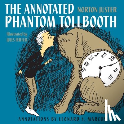 Norton Juster, Jules Feiffer - The Annotated Phantom Tollbooth