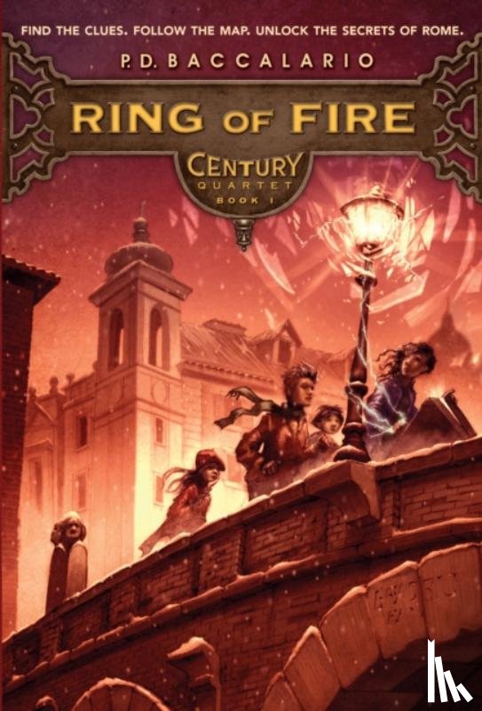 Baccalario, P. D. - Century #1: Ring of Fire