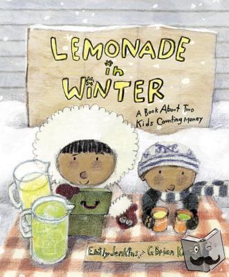 Jenkins, Emily - Lemonade in Winter