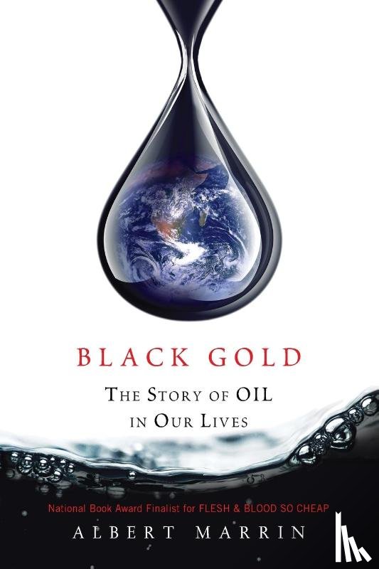 Marrin, Albert - Black Gold