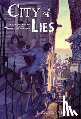 Tanner, Lian - City of Lies