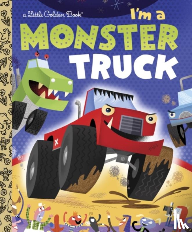 Shealy, Dennis R. - I'm a Monster Truck