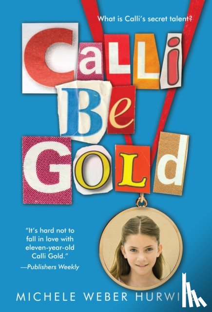 Hurwitz, Michele Weber - Calli Be Gold