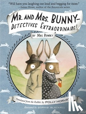 Horvath, Polly - Mr. and Mrs. Bunny--Detectives Extraordinaire!