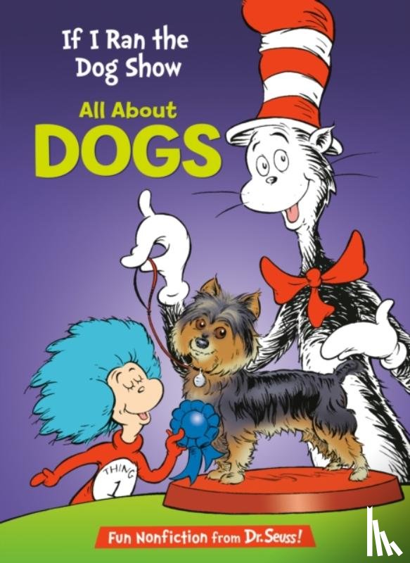Rabe, Tish - If I Ran the Dog Show: All About Dogs