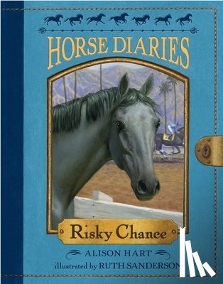 Hart, Alison - Horse Diaries #7: Risky Chance