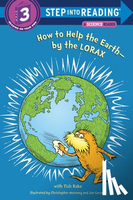 Rabe, Tish - How to Help the Earth-By the Lorax (Dr. Seuss)