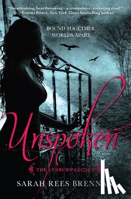 Rees Brennan, Sarah - Unspoken (The Lynburn Legacy Book 1)