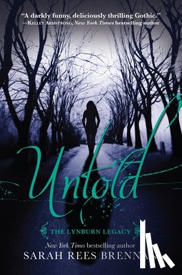 Rees Brennan, Sarah - Untold (The Lynburn Legacy Book 2)