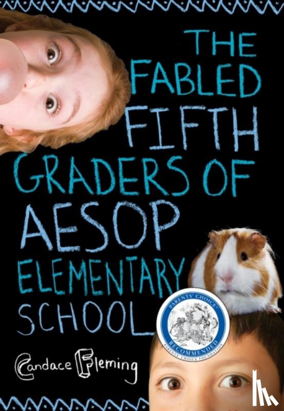 Fleming, Candace - The Fabled Fifth Graders of Aesop Elementary School