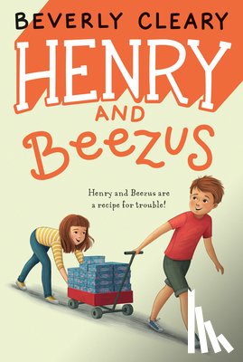 Cleary, Beverly - Henry and Beezus