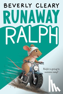 Cleary, Beverly - Runaway Ralph