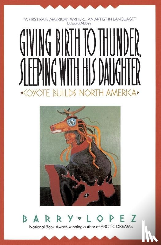 Lopez, Barry H - Giving Birth to Thunder, Sleeping with His Daughter