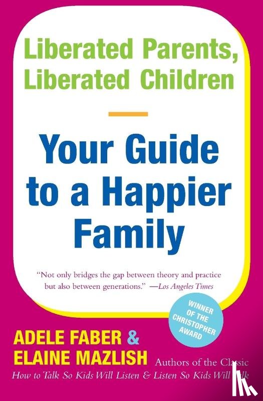 Faber, A., Mazlish, E. - Liberated Parents, Liberated Children