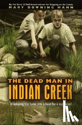 Hahn, Mary Downing - The Dead Man in Indian Creek