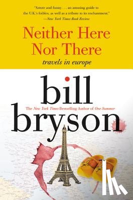 Bryson, Bill - Neither Here Nor There: