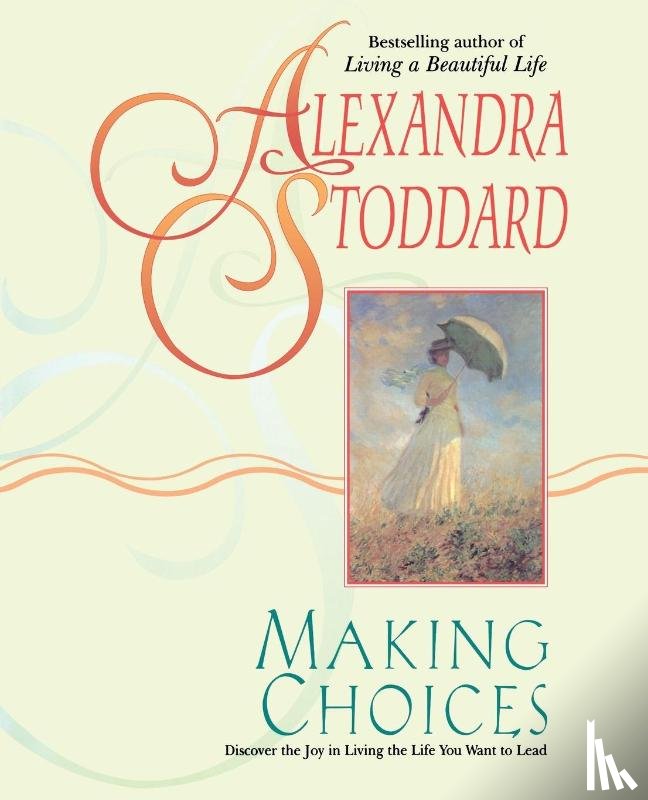 Stoddard, Alexandra, Romano, Marc - Making Choices