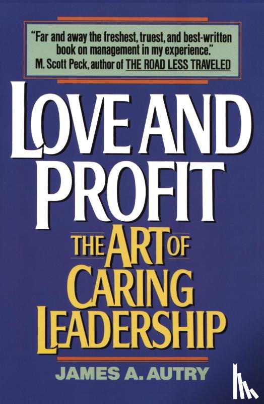 Autry, James A. - Love and Profit