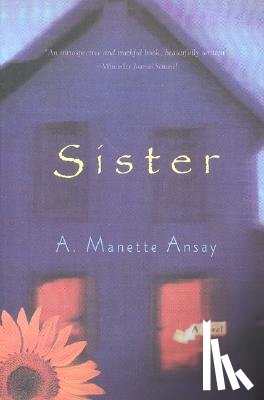 Ansay, A Manette - Sister
