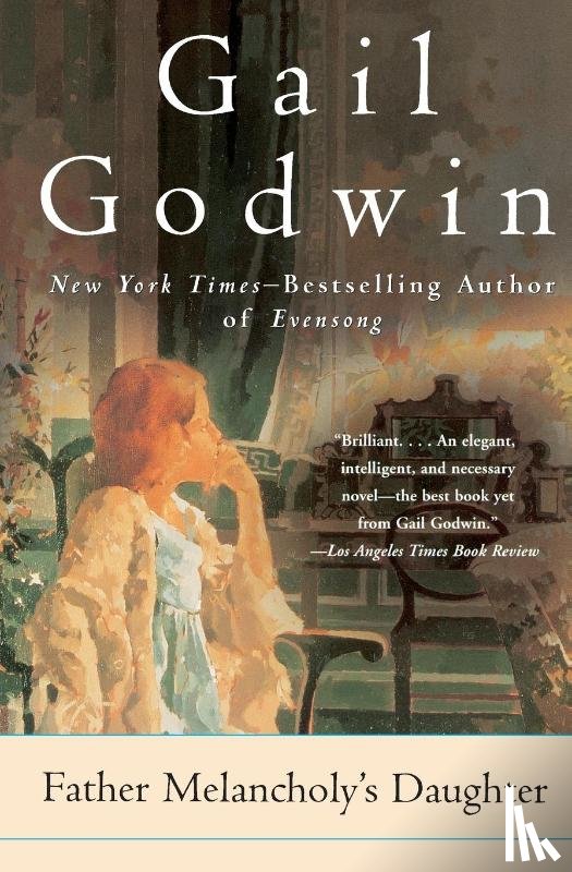 Godwin, Gail - Father Melancholy's Daughter