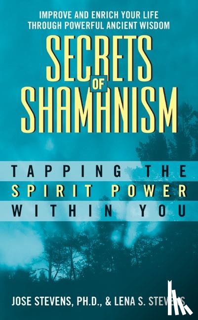 Stevens, Jose, Stevens, Lena S - Secrets Of Shamanism