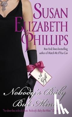 Phillips, Susan Elizabeth - Nobody's Baby But Mine