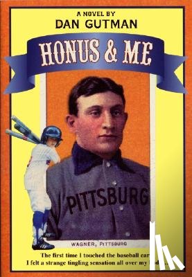 Gutman, Dan - Honus & Me