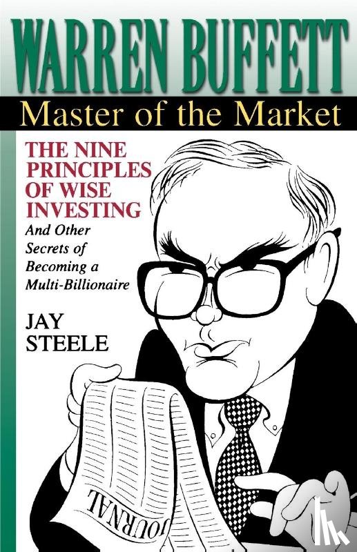 Steele, Jay - Warren Buffett: Master of the Market